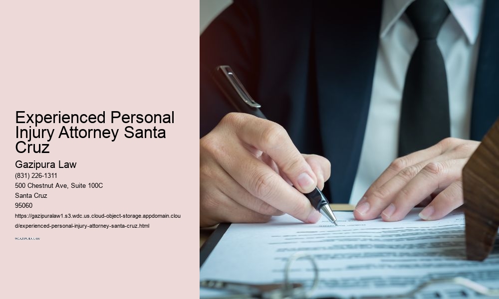 Experienced Personal Injury Attorney Santa Cruz