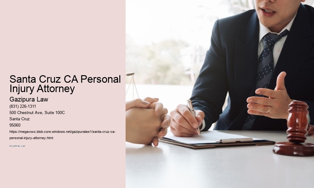 Santa Cruz CA Personal Injury Attorney